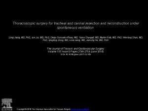 Thoracoscopic surgery for tracheal and carinal resection and