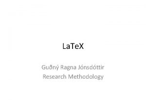 La Te X Gun Ragna Jnsdttir Research Methodology