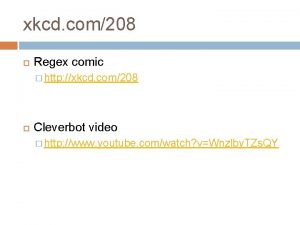 xkcd com208 Regex comic http xkcd com208 Cleverbot