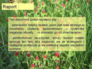 Raport Ten dokument zosta napisany aby potwierdzi totalny