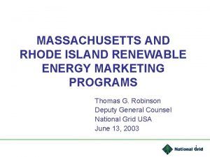 MASSACHUSETTS AND RHODE ISLAND RENEWABLE ENERGY MARKETING PROGRAMS