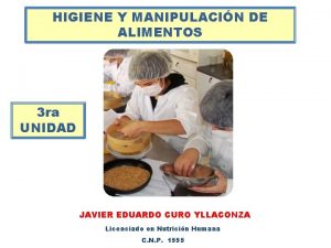 HIGIENE Y MANIPULACIN DE ALIMENTOS 3 ra UNIDAD