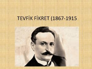 TEVFK FKRET 1867 1915 Serveti Fnun edebiyatnn iir
