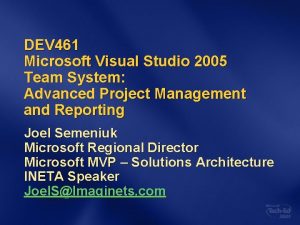 DEV 461 Microsoft Visual Studio 2005 Team System
