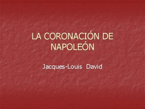 LA CORONACIN DE NAPOLEN JacquesLouis David ndice 1