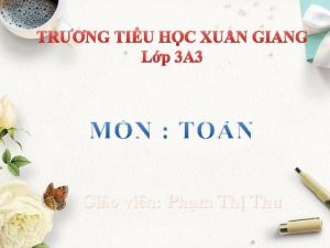 TRNG TIU HC XU N GIANG Lp 3