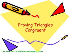 Proving Triangles Congruent Free powerpoints at http www