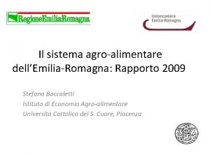 Il sistema agroalimentare dellEmiliaRomagna Rapporto 2009 Stefano Boccaletti