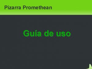 Pizarra Promethean Gua de uso Pizarra Promethean Partes