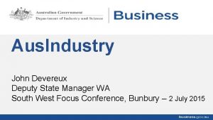 Aus Industry John Devereux Deputy State Manager WA