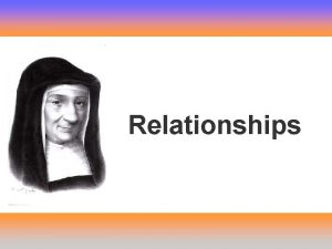 Relationships Lines of Action Relationships To revitalize our