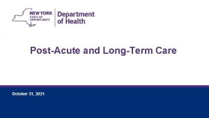 PostAcute and LongTerm Care October 31 2021 October