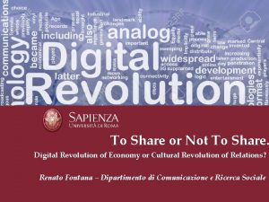 To Share or Not To Share Digital Revolution