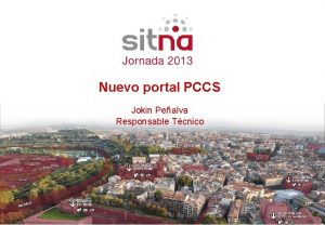 Nuevo portal PCCS Jokin Ponente Pealva Cargo Responsable