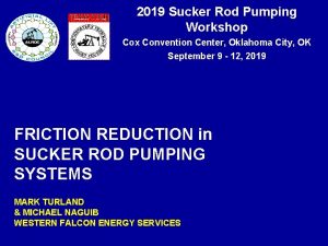 2019 Sucker Rod Pumping Workshop Cox Convention Center