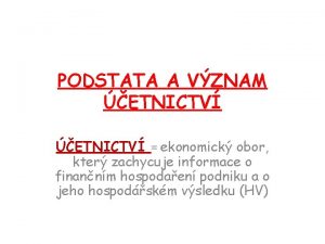 PODSTATA A VZNAM ETNICTV ekonomick obor kter zachycuje