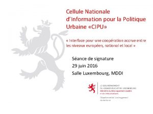 Cellule Nationale dInformation pour la Politique Urbaine CIPU