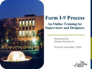 Form I9 Process An Online Training for Supervisors