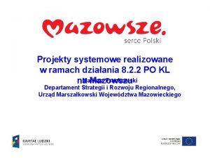 Projekty systemowe realizowane w ramach dziaania 8 2