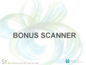 BONUS SCANNER Bonus Oprateur Scanner Bonus premier scan
