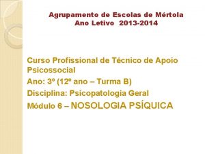 Agrupamento de Escolas de Mrtola Ano Letivo 2013