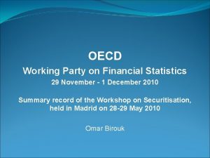 OECD Working Party on Financial Statistics 29 November