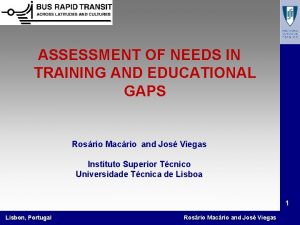 ASSESSMENT OF NEEDS IN TRAINING AND EDUCATIONAL GAPS