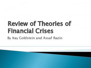 Review of Theories of Financial Crises By Itay