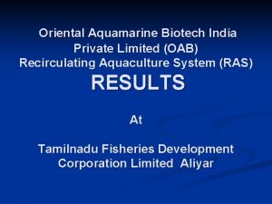 Oriental Aquamarine Biotech India Private Limited OAB Recirculating