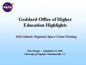 Goddard Office of Higher Education Highlights MidAtlantic Regional