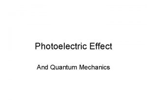 Photoelectric Effect And Quantum Mechanics The Ultraviolet Catastrophe