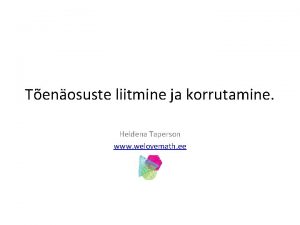 Tenosuste liitmine ja korrutamine Heldena Taperson www welovemath