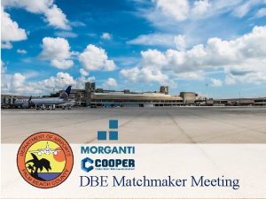 DBE Matchmaker Meeting Morganti History CMAR Specialist 47