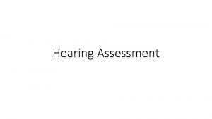 Hearing Assessment Tuning Fork Tests Rinne test In