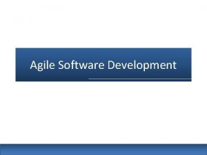 Agile Software Development Topics covered Agile methods Plandriven