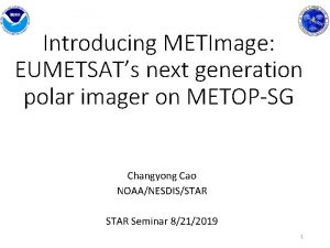 Introducing METImage EUMETSATs next generation polar imager on