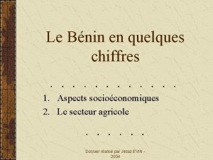 Le Bnin en quelques chiffres 1 Aspects socioconomiques