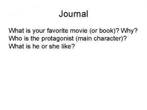 Journal What is your favorite movie or book