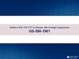 Switch to BICTAFFTC in Women with Virologic Suppression