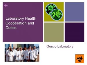Laboratory Health Cooperation and Duties Genco Laboratory Why