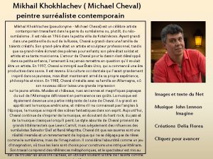 Mikhail Khokhlachev Michael Cheval peintre surraliste contemporain Mikhail