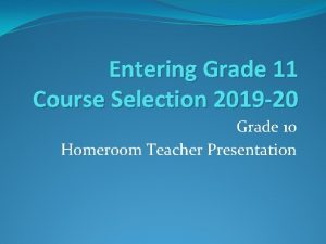 Entering Grade 11 Course Selection 2019 20 Grade