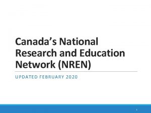 Canadas National Research and Education Network NREN UPDATED