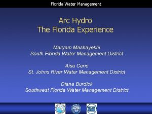 Florida Water Management Arc Hydro The Florida Experience