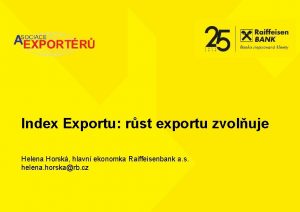 Index Exportu rst exportu zvoluje Helena Horsk hlavn
