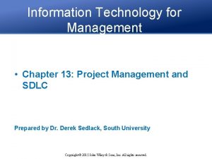 Information Technology for Management Chapter 13 Project Management