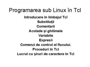 Programarea sub Linux n Tcl Introducere n limbajul