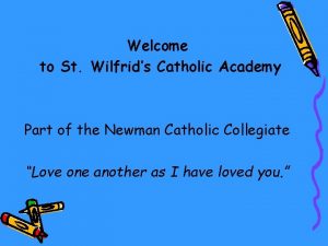 Welcome to St Wilfrids Catholic Academy Part of