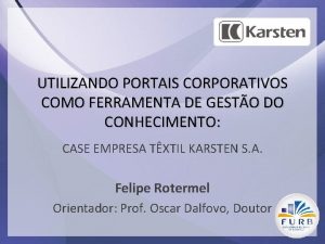 UTILIZANDO PORTAIS CORPORATIVOS COMO FERRAMENTA DE GESTO DO