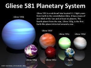 Gliese 581 Planetary System Gliese 581 b Gliese